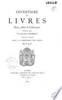 Inventaire des livres d'un Abbé de Valbenoite dressé en 1593 par Antoine Gryphius