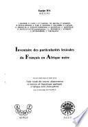 Inventaire des particularités lexicales du français en Afrique noire