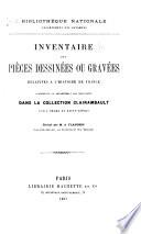 Inventaire des pièces dessinée ou gravées, relatíves à l'histoire de France