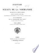 Inventaire des sceaux de la Normandie