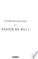 Inventaire des titres de la maison de Billy