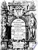 Inventaire général de l'histoire d'Espagne, extraict de Mariana, Turquet et autres autheurs... et continuée jusque à présent par P. M. L. H...