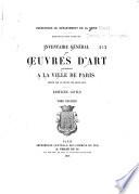 Inventaire général des oeuvres d'art appartenant à la ville de Paris