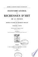 Inventaire général des richesses d'art de la France: Archives du Musée des monuments francais (3 v.)
