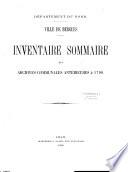 Inventaire sommaire des Archives communales antérieures à 1790