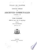 Inventaire sommaire des Archives communales antérieures à 1790, ville de Nantes: Séries EE, FF, GG