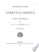 Inventaire sommaire des Archives communales de la ville de Strasbourg antérieures à 1790