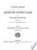 Inventaire sommaire des archives communales de la ville de Strasbourg antérieures a 1790