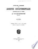 Inventaire sommaire des Archives départementales antérieures à 1790: Additions aux seigneuries et aux familles