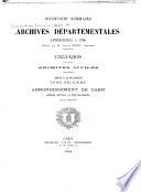 Inventaire sommaire des Archives départementales antérieures à 1790. Calvados. Archives civiles. Série E supplément