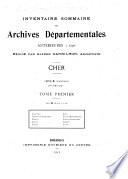Inventaire sommaire des Archives départementales antérieures à 1790, Cher: Art. E suppl. 1 à 65. Ligalères. Condé-en-Lignières. Limeux. Lissay. Lochy. Loye. Lugny-Bourbonnais. Lugny-Champagne. Lunery. Lury