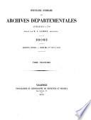 Inventaire sommaire des archives départementales antérieures à 1790, Drôme: Série E, nos 2671 à 4706