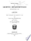 Inventaire-sommaire des Archives départementales antérieures à 1790 : Gironde, Archives civiles