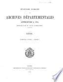 Inventaire sommaire des Archives départementales antérieures à 1790