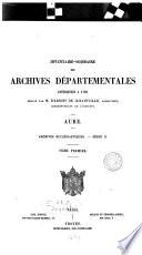 INVENTAIRE-SOMMAIRE DES ARCHIVES DEPARTEMENTALES ANTERIEURES A 1790