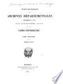 Inventaire-sommaire des Archives départementales antérieures à 1790, Loire-Inférieure