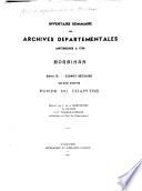 Inventaire sommaire des Archives départementales antérieures à 1790, Morbihan: Fonds du chapître, nos. 348-743