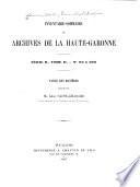 Inventaire sommaire des Archives départementales antérieures à 1790: Nos 93 à 592, rédigé par J. Judicis. Table des matières, rédigé par L. Saint-Charles. 2 v