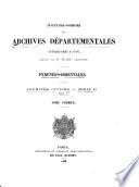 Inventaire-sommaire des Archives départementales antérieures à 1790, Pyrénées-Orientales