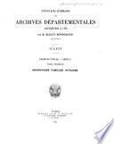 Inventaire sommaire des Archives départementales antérieures à 1790: Seigneuries, familles, notaires
