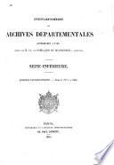 Inventaire-sommaire des Archives départementales antérieures à 1790, Seine-Inférieure