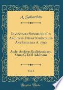 Inventaire Sommaire des Archives Départementales Antérieures A 1790, Vol. 4