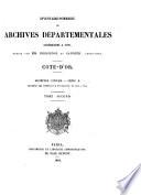 Inventaire-sommaire des archives départementales. Côte d'Or, par m. Rossignol [and others].