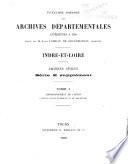 Inventaire-sommaire des archives départementales ... Indre-et-Loire ...