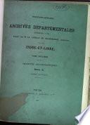 Inventaire-sommaire des archives départementales. Indre-et-Loire, par C. Loizeau de Grandmaison