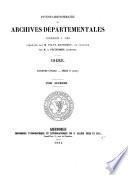Inventaire-sommaire des archives départementales. Isère, par m. Pilot-Dethorey et A. Prudhomme