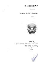Inventaire-Sommaire des archives départementales. Morbihan, par m. Rosenzweig [and others].