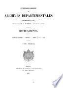 Inventaire-sommaire des Archives départmentales antérieures à 1790. Haute-Garonne. Archives civiles