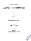 Inventaire-sommaire des archives départmentales. Oise, par G. Desjardins [and others].