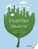 Inventer l'avenir. L'ingénierie se met au vert
