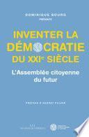 Inventer la démocratie du XXIe siècle