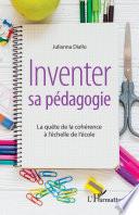 Inventer sa pédagogie