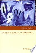 Invention musicale et idéologies