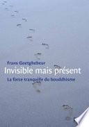 Invisible mais présent
