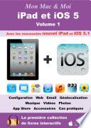 iPad et iOS 5 - Volume 1