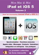 iPad et iOS 5 - Volume 2