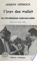 Iran des Mollah : La révolution introuvable