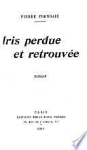Iris perdue et retrouvée