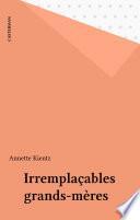 Irremplaçables grands-mères