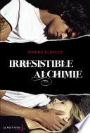 Irrésistible alchimie. Irrésistible