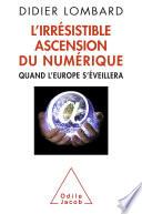 Irrésistible ascension du numérique (L')