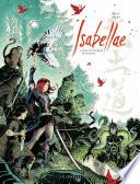 Isabellae - Tome 4 - Sous le tombeau de 500 rois