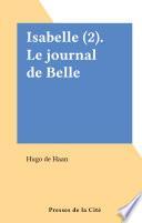 Isabelle (2). Le journal de Belle