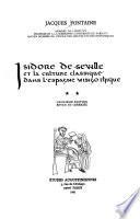 Isidore de Séville et la culture classique dans l'Espagne wisigothique