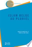 Islam belge au pluriel