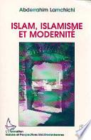 Islam, islamisme, et modernité